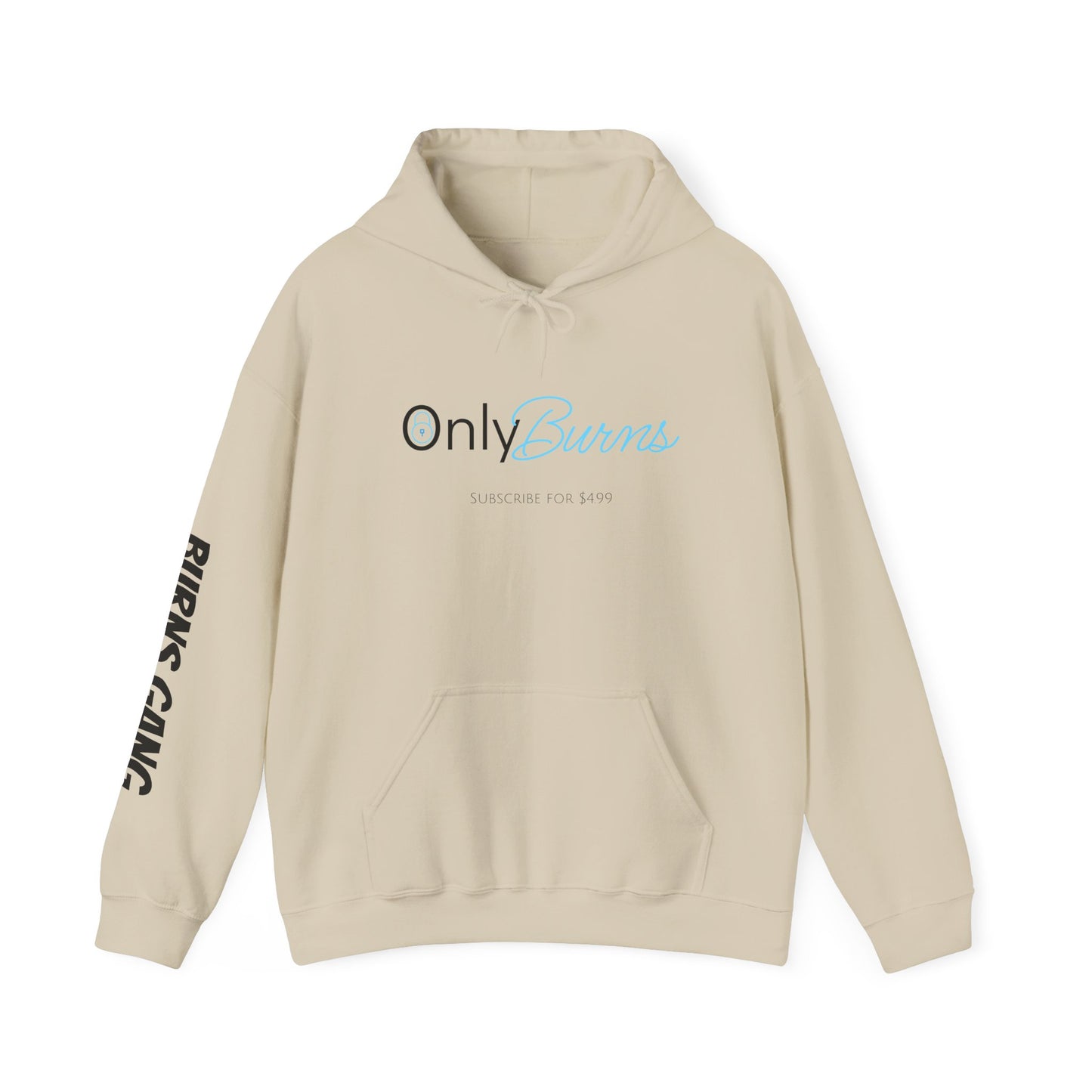 Only Burns Hoodie