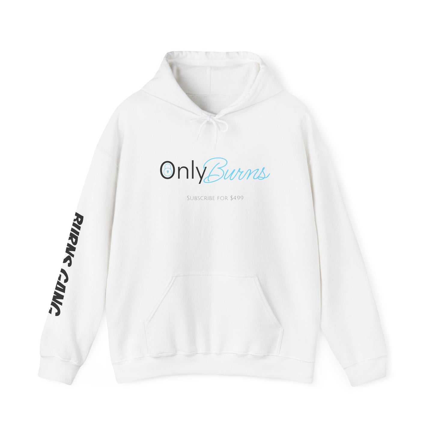Only Burns Hoodie