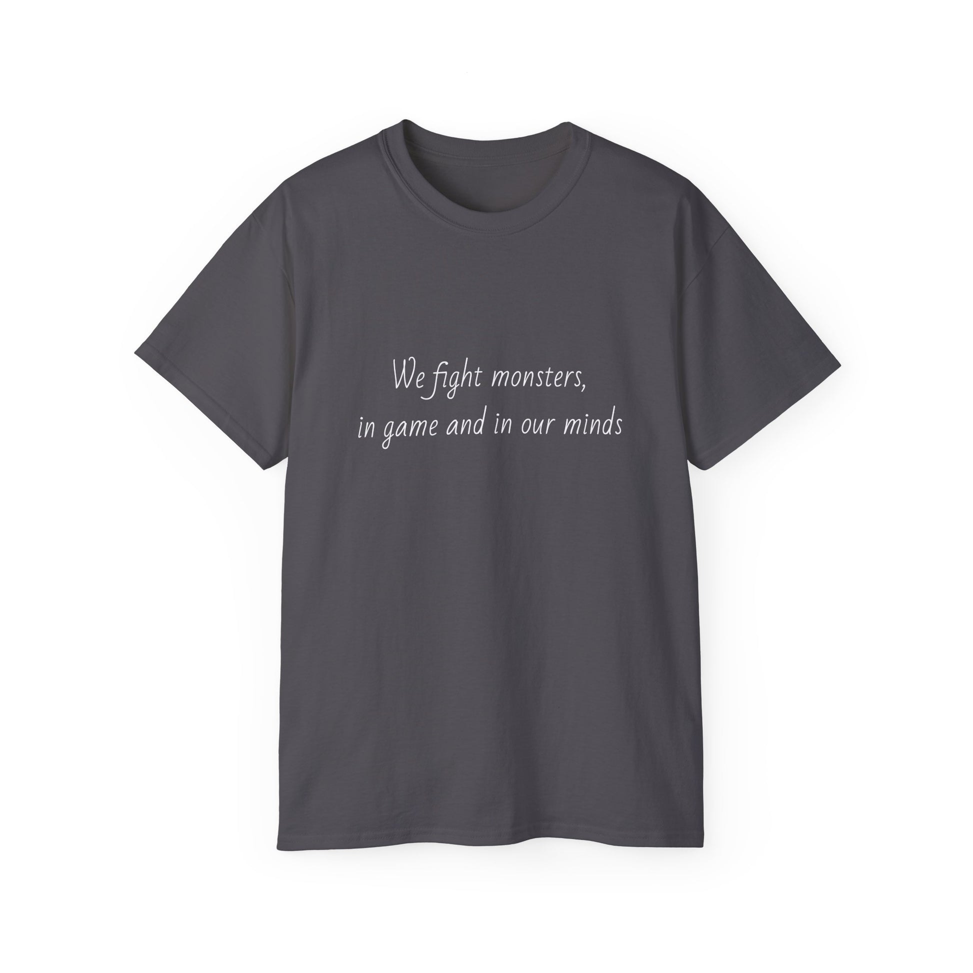 We Fight The Monsters BG Tee