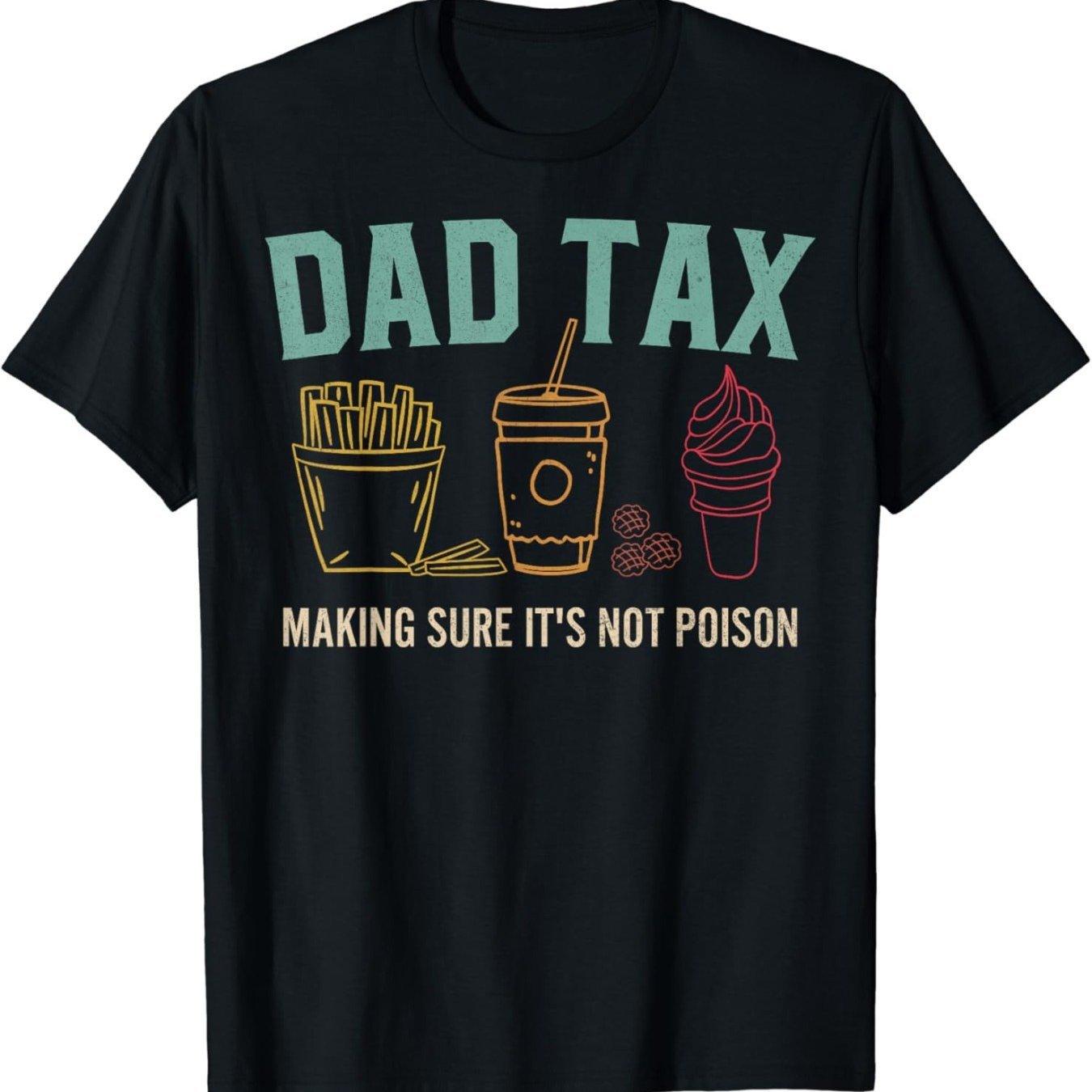 Dad Tax Tee