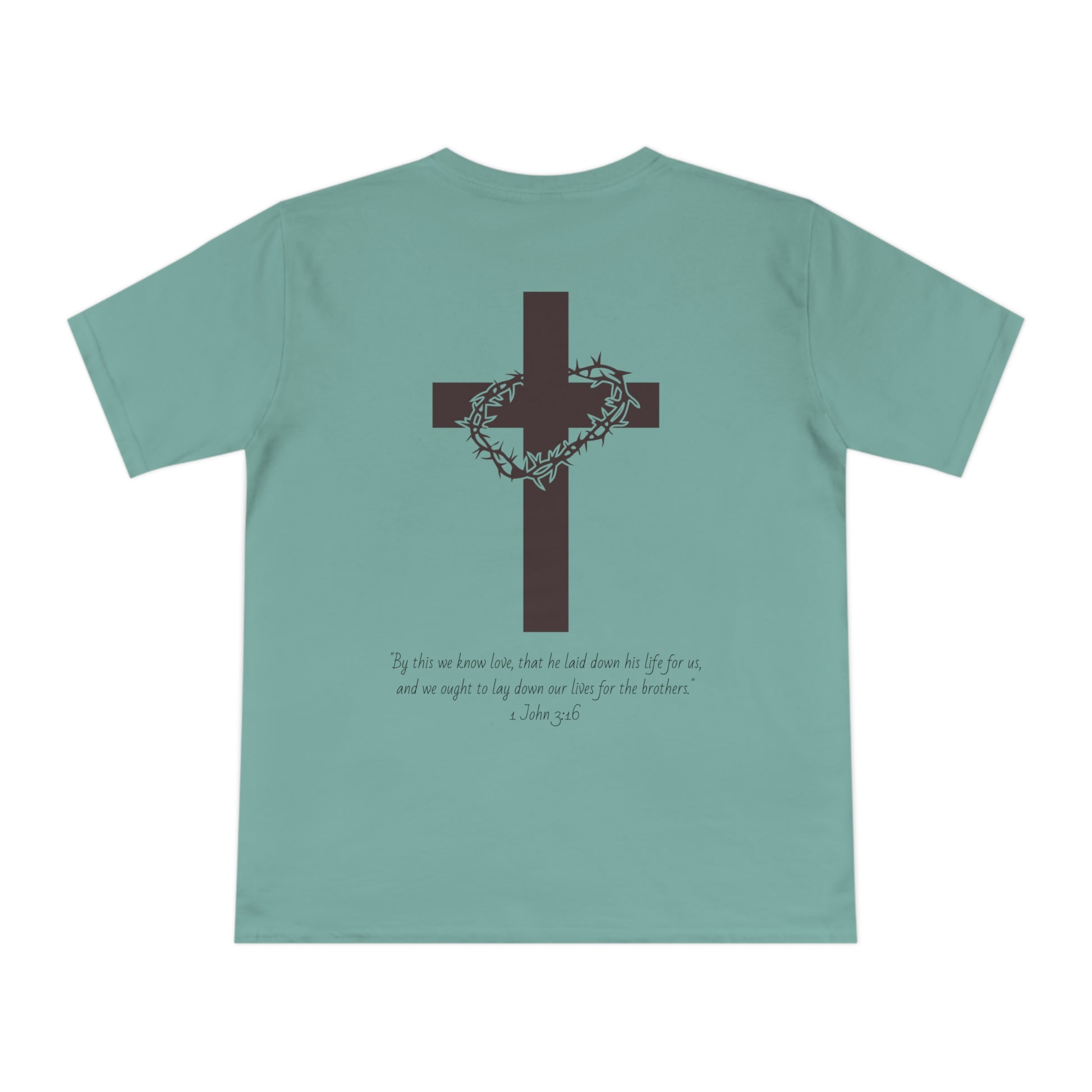 Organic 1 John 3:16 Tee