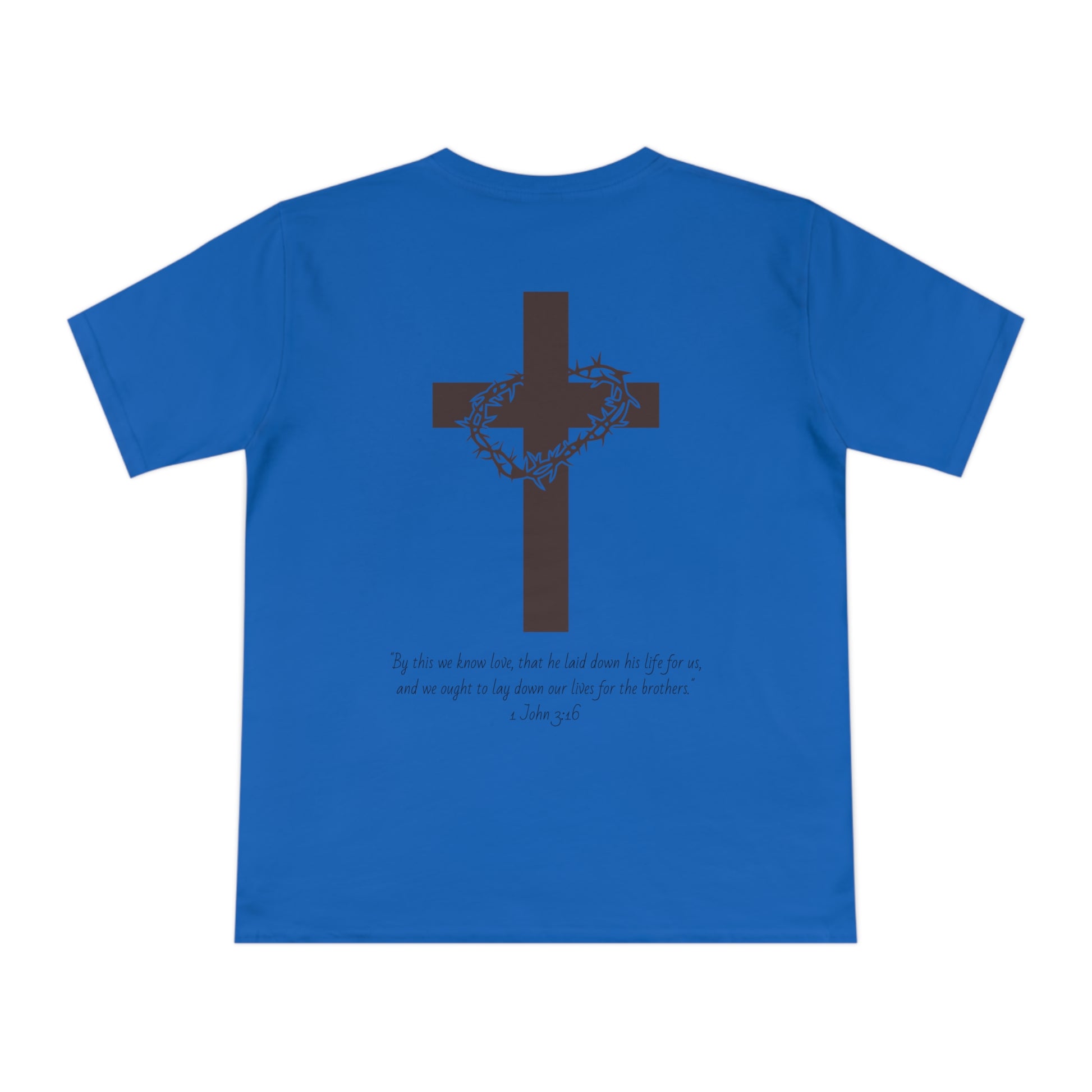 Organic 1 John 3:16 Tee